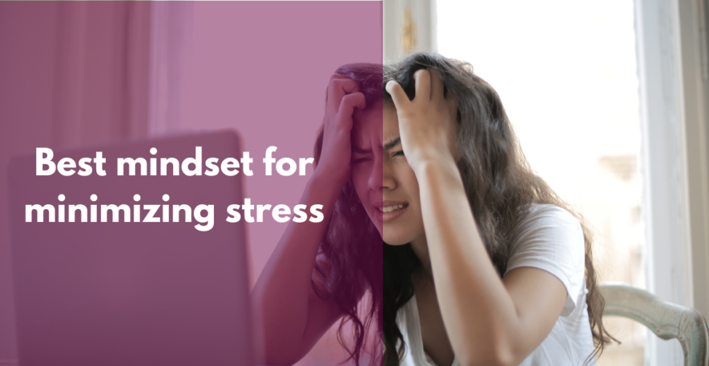 best mindset for minimizing stress